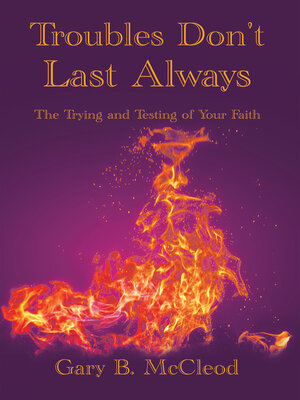 cover image of Troubles Don't Last Always